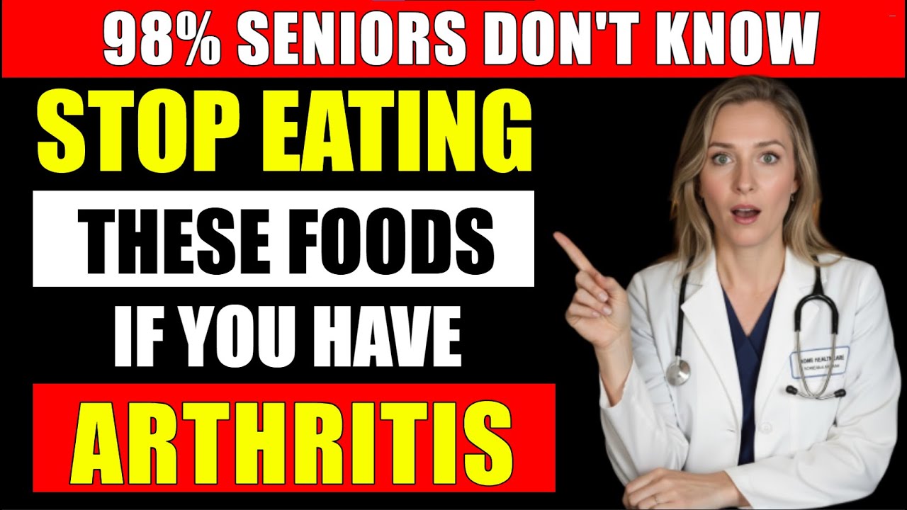 Don't Eat This! The 15 Most Dangerous Foods for Arthritis, Especially for Those Over 40