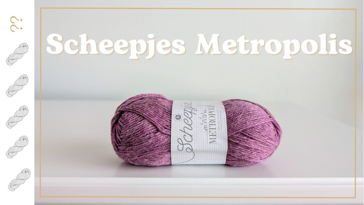 Scheepjes Metropolis Yarn Review - Untwisted Threads