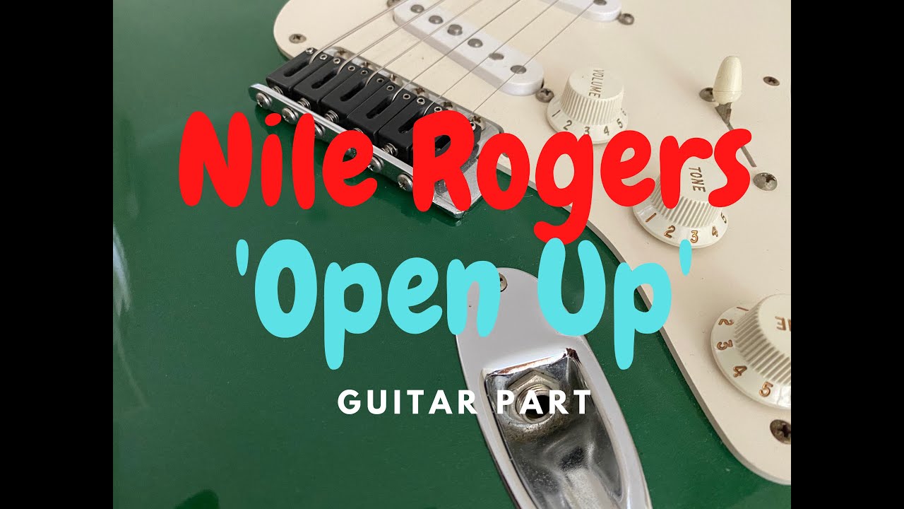 Nile Rodgers Lesson - 'Open Up' - Chic