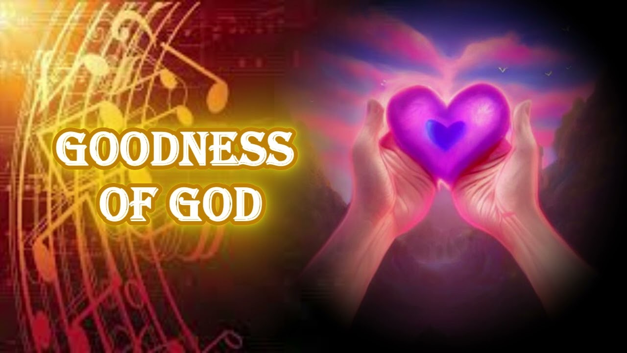 Goodness of God (rom)