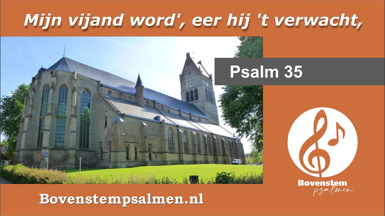 Psalm 35 vers 4 en 13 (samenzang met bovenstem) | Orgel: Andr&eacute; Nieuwkoop