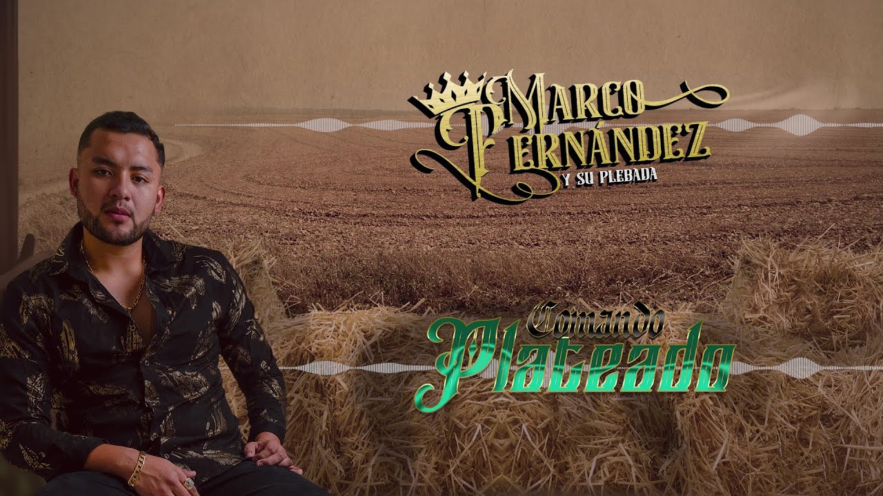 Marco Fernández y su Plebada - Comando Plateado (Video Lyric)
