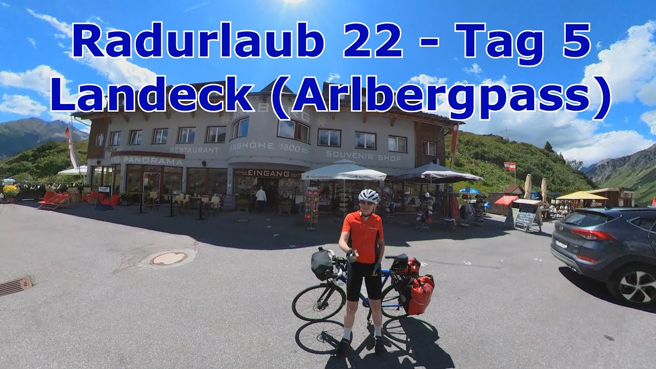 Radurlaub 22 - Tag 5 Landeck (Arlbergpass)