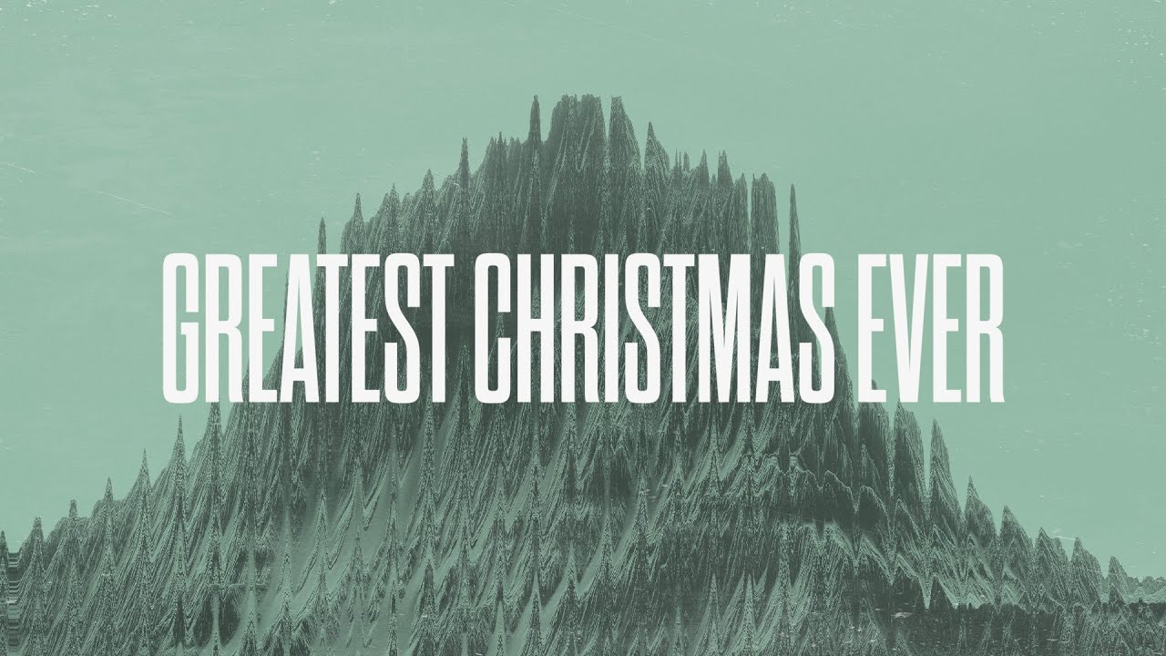 Greatest Christmas Ever | Pastor Bob Grimm