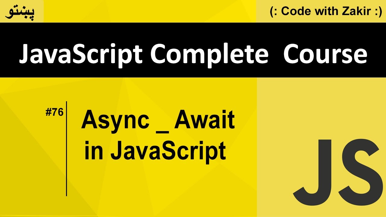 Async _ Await In Javascript #76 Js Tutorial In Pashto
