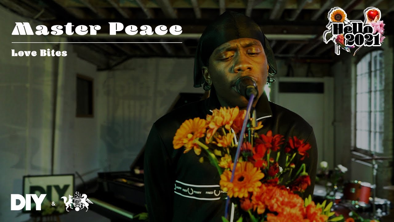 Master Peace performs Love Bites | DIY & The state51 Conspiracy present Hello 2021