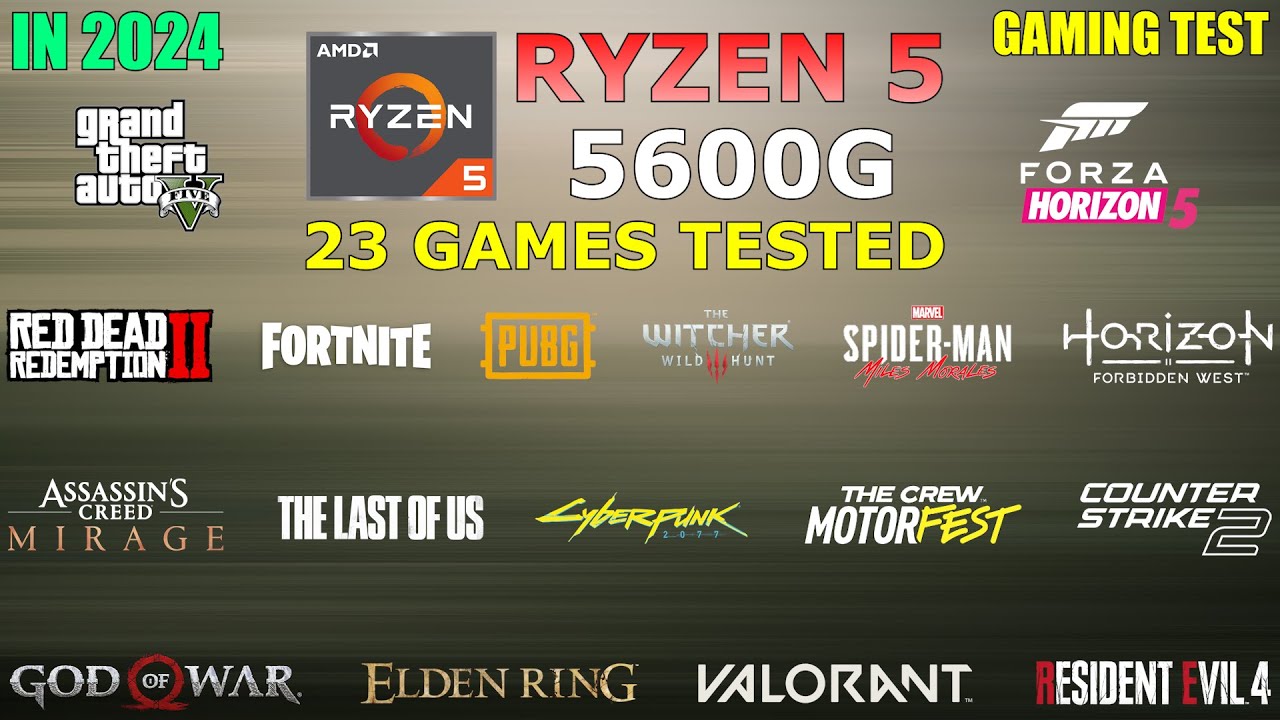 Ryzen 5 5600G Vega 7 : Test in 23 Games in 2024 - is it good for Gaming?