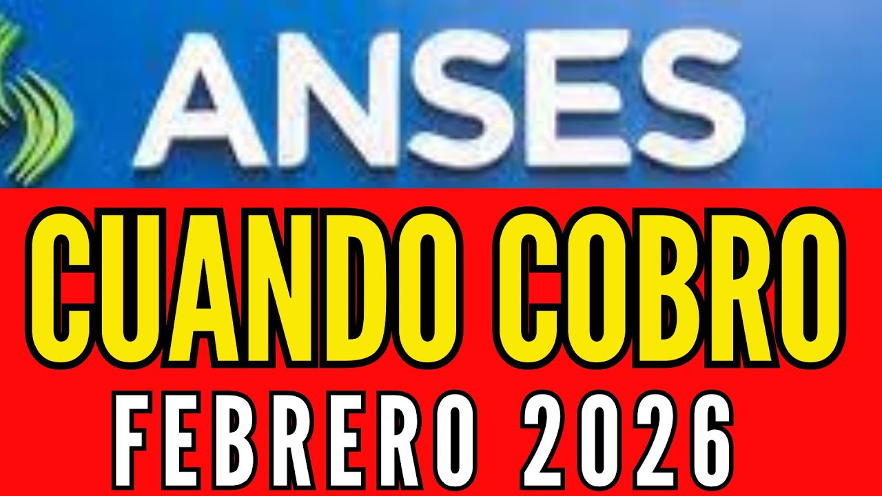 ANSES FEBRERO 2026: FECHAS DE COBRO CONFIRMADAS ⚠️ NO TE LO PIERDAS #anses #noticiasanses