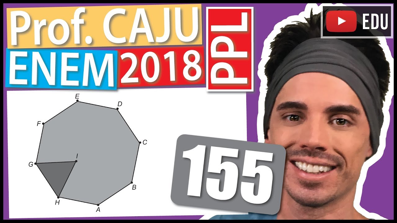 [ENEM 2018 PPL] 155 📓 GEOMETRIA PLANA As Artes Marciais Mistas, tradução do inglês: MMA - Mixed