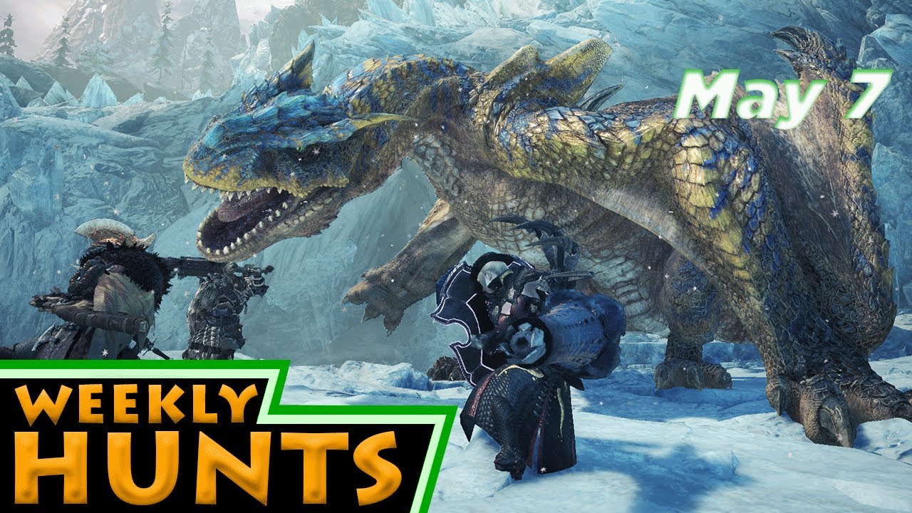 Weekly Hunts, May 7, 2020 - Monster Hunter World: Iceborne
