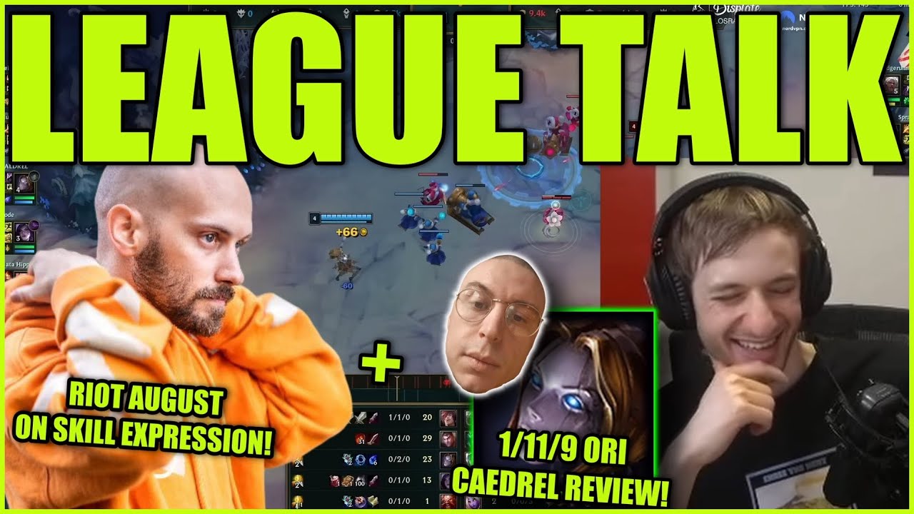 Nemesis reacts to Riot August on Skill Expression, Reviews Caedrel's Orianna, Toplane Quest OP?