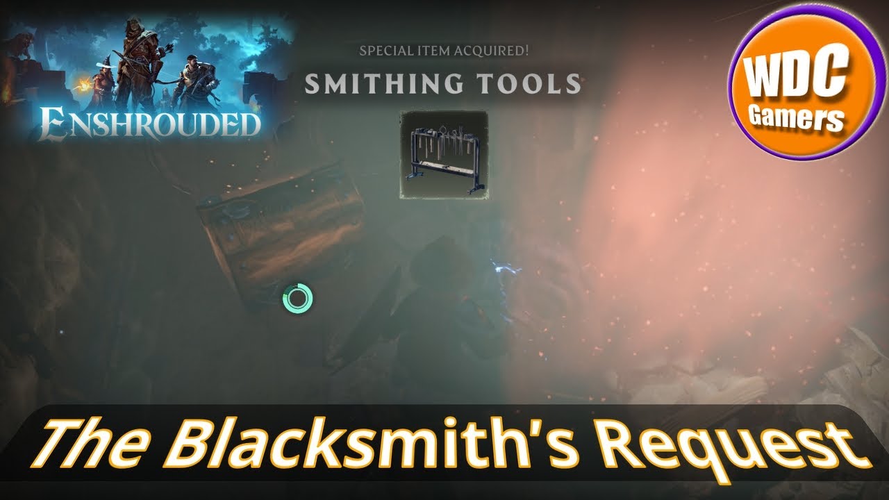 VL28 Enshrouded The Blacksmith’s Request
