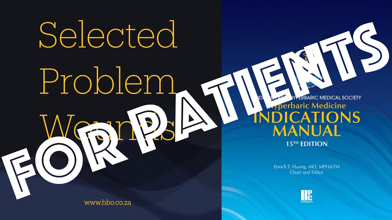 For Patients: UHMS 02b Selected Problem Wounds