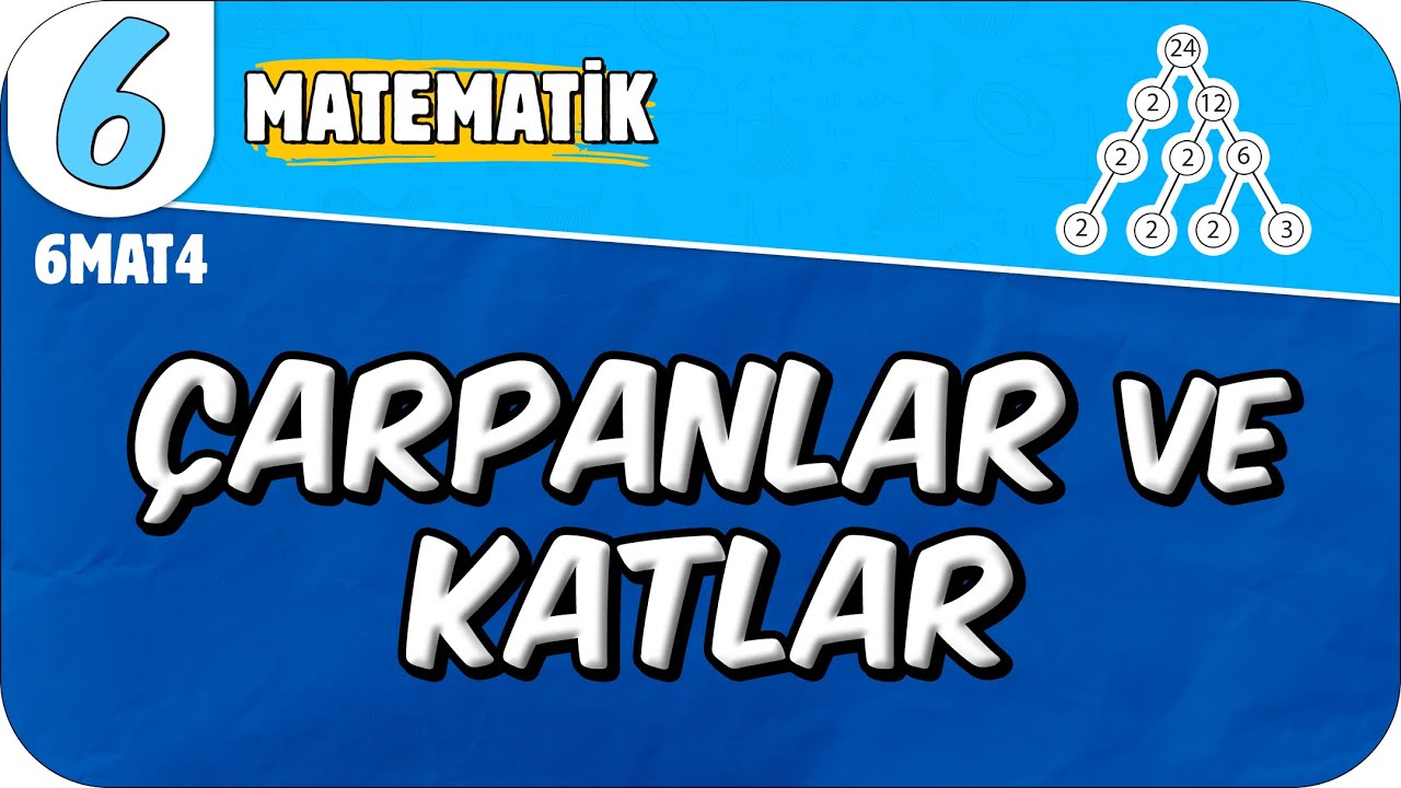 Çarpanlar ve Katlar 📘 6. Sınıf Matematik 