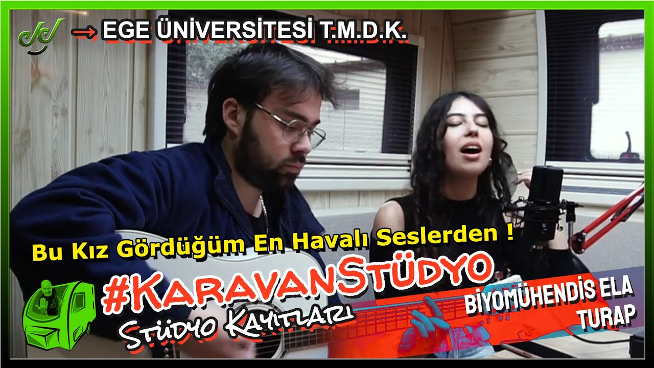 Bu Kız Gördüğüm En Havalı Seslerden ! Biyomühendis Ela & Turap #KaravanStüdyo #EgeÜniversitesi