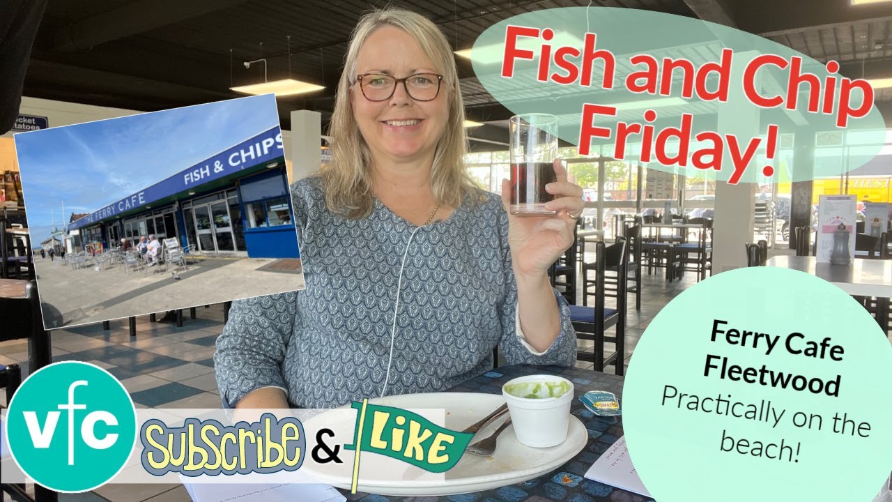 Fish and Chip Friday 🐟 🍟 At the seaside ⛵ The Ferry Cafe Fleetwood
