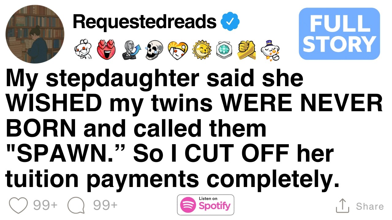 My stepdaughter said she WISHED my twins WERE NEVER BORN, so I cut off her tuition [FULL STORY]