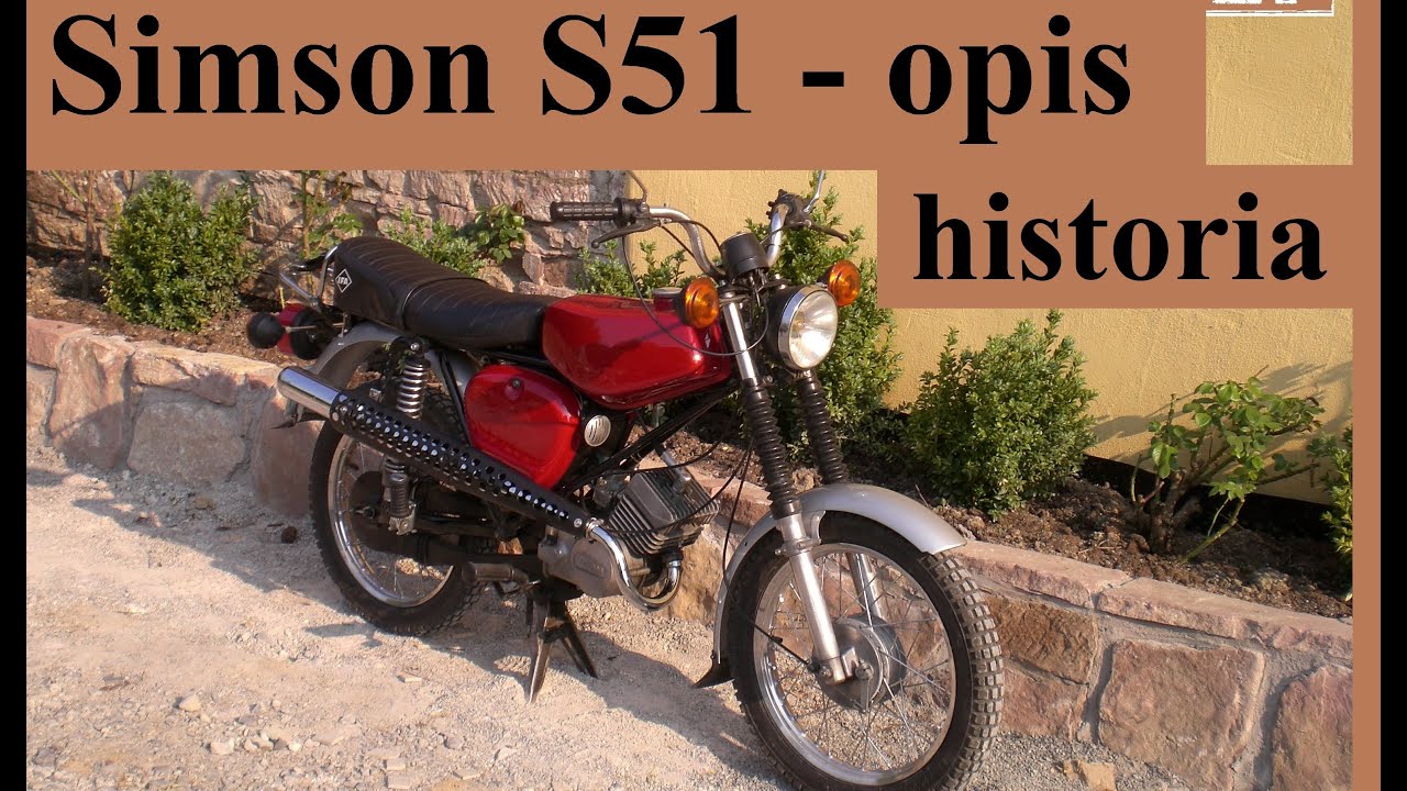 Simson S51 - om&oacute;wienie i historia legendy