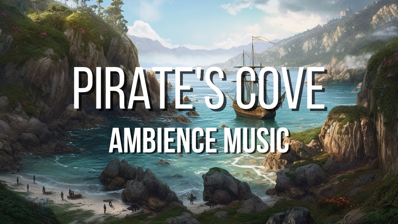 Pirate's Cove - RPG/D&D Ambience Music - [1 Hour]