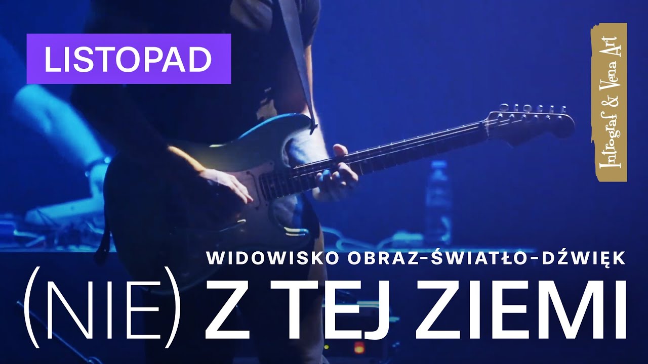 (NIE) Z TEJ ZIEMI - Listopad: MGŁAWICA SERCE [Live]