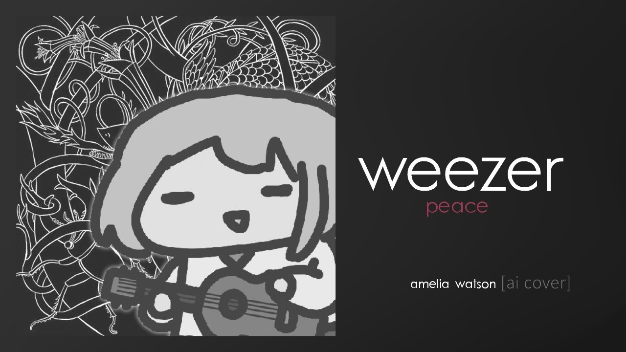 watson amelia - peace (ai cover)