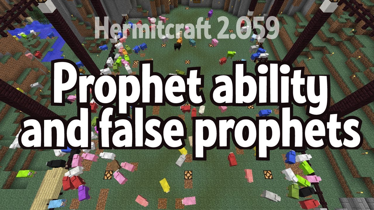 Prophet ability and false prophets - #hermitcraft 2.059