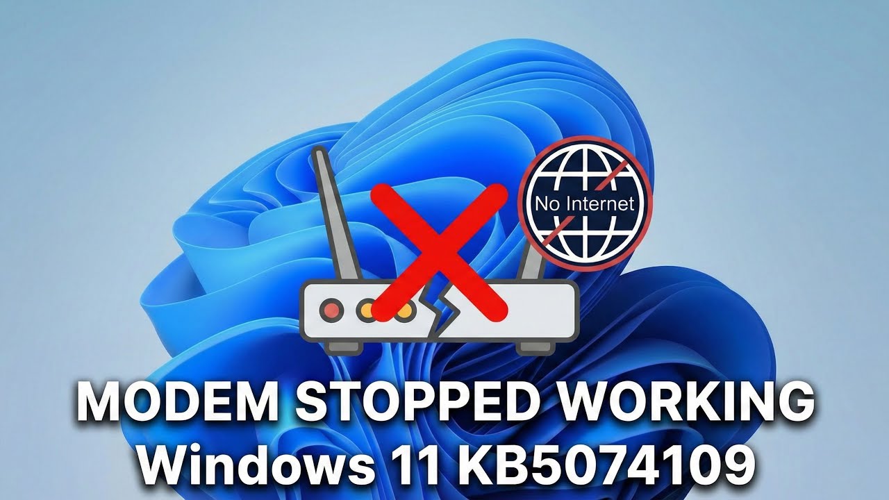 Fix - Modem Not Working in Windows 11 After Update KB5074109