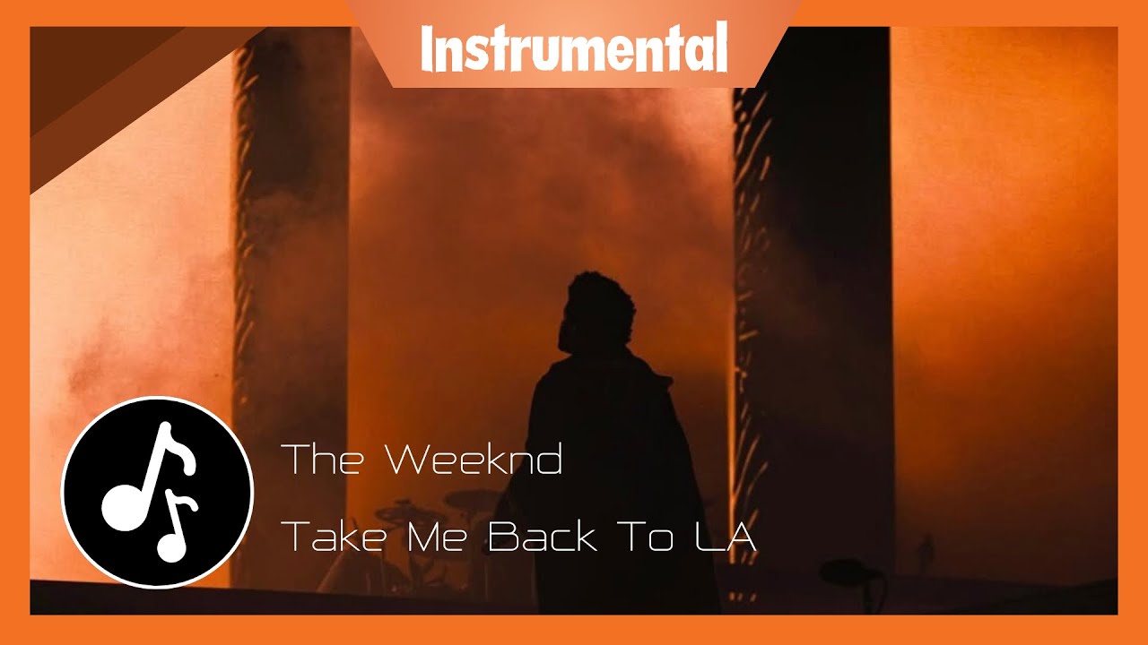 The Weeknd - Take Me Back To LA [Instrumental w/ Backing Vocals]