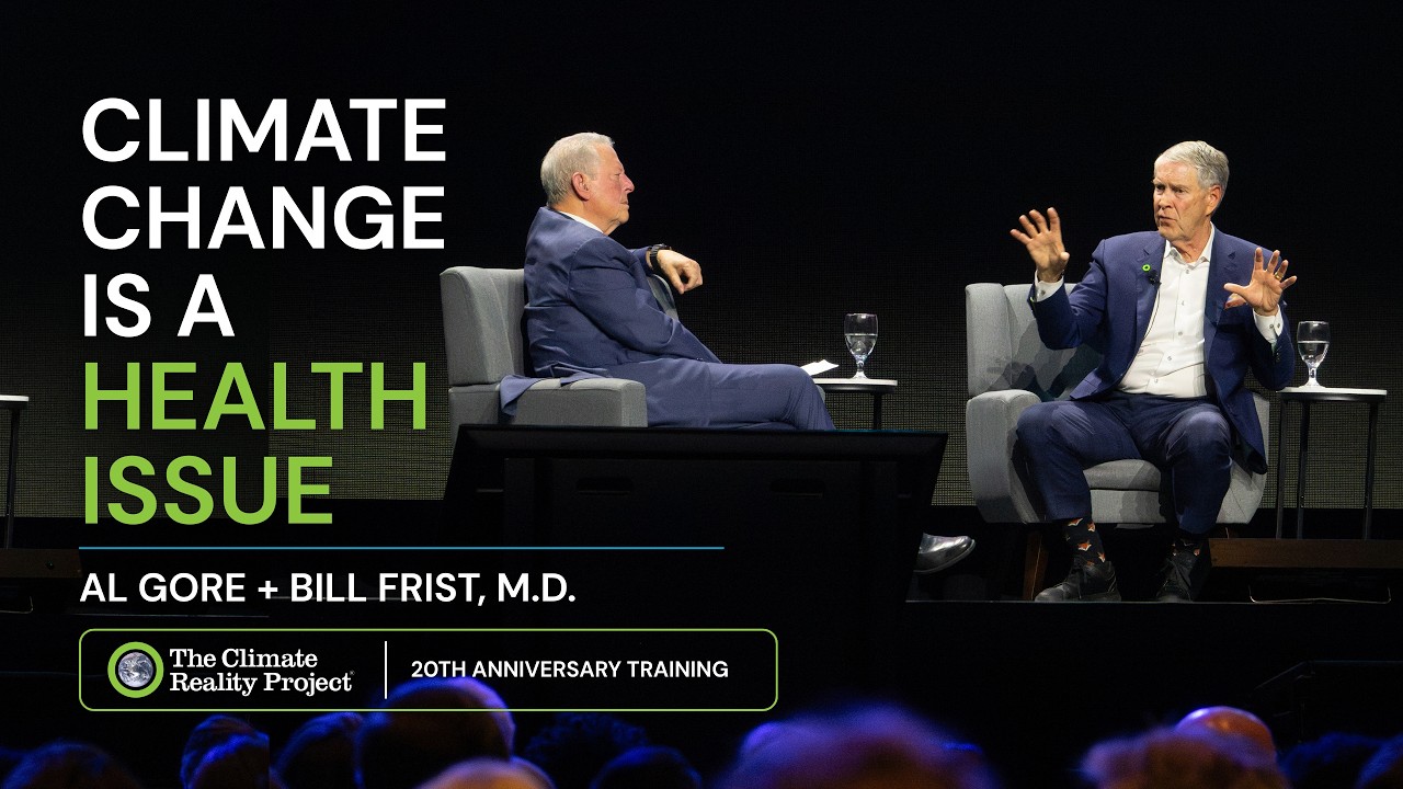 The Intersections of Health and Climate | Al Gore and Bill Frist on Climate Change and Public Health