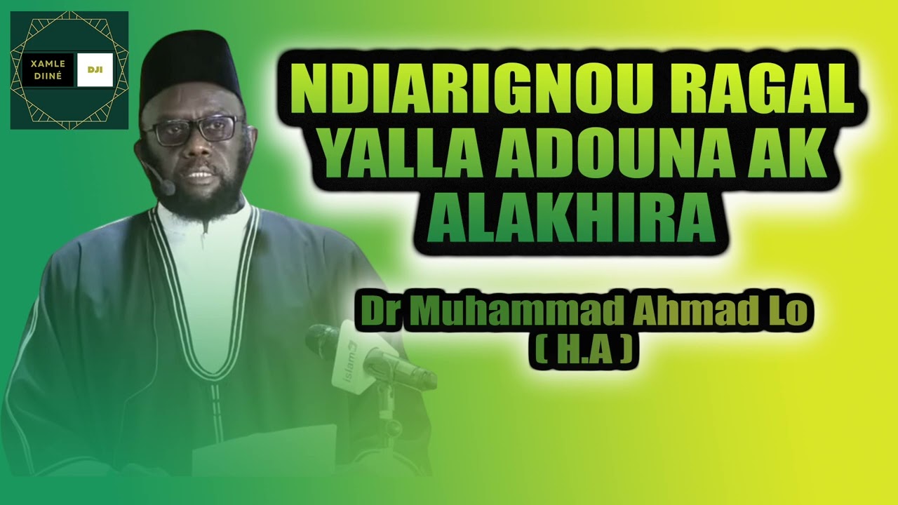 { NDIARIGNOU RAGAL YALLA } \\  Dr Muhammad Ahamd Lô ( H.A )