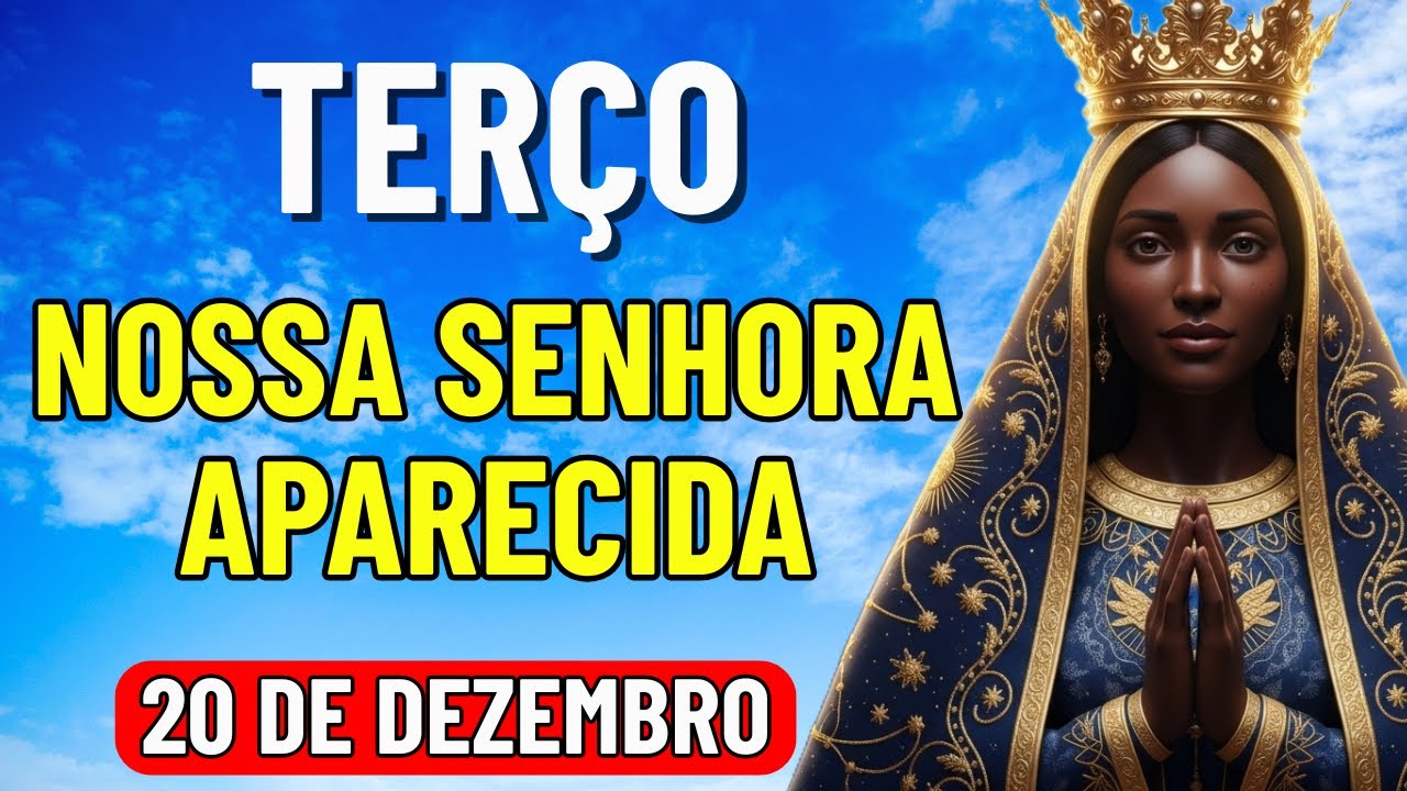 TERÇO DE APARECIDA HOJE  - 20/12/2025 | MISTÉRIOS GOZOSOS | TERÇO DO AMOR