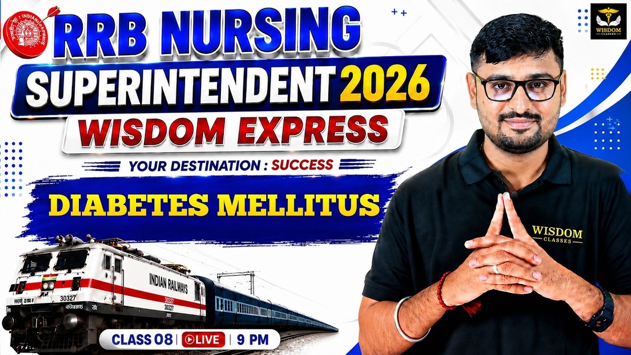 RRB Nursing Superintendent 2026 | RRB Exam Preparation Class: DIABETES | Wisdom Express Series