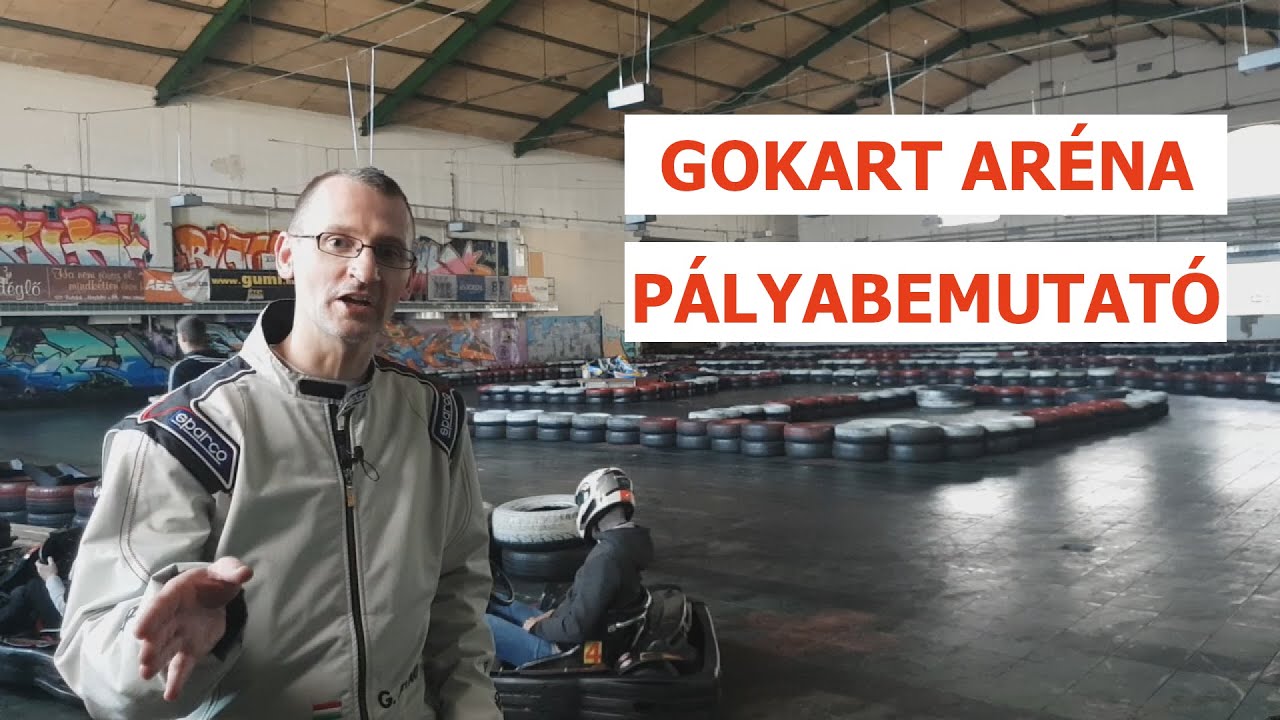 Gokart Aréna Budafok - Pályabemutató