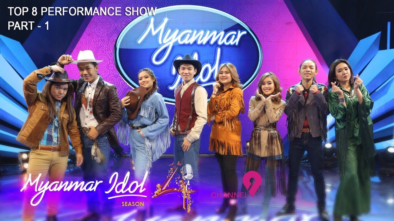 Myanmar Idol Season 4- 2019 | Top 8 | Performance Show Part - 1