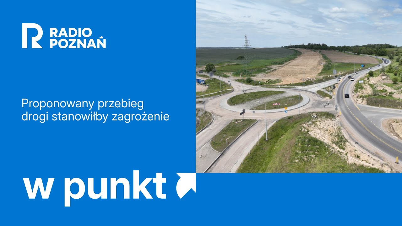 Ekolodzy przeciw budowie S11 | W Punkt