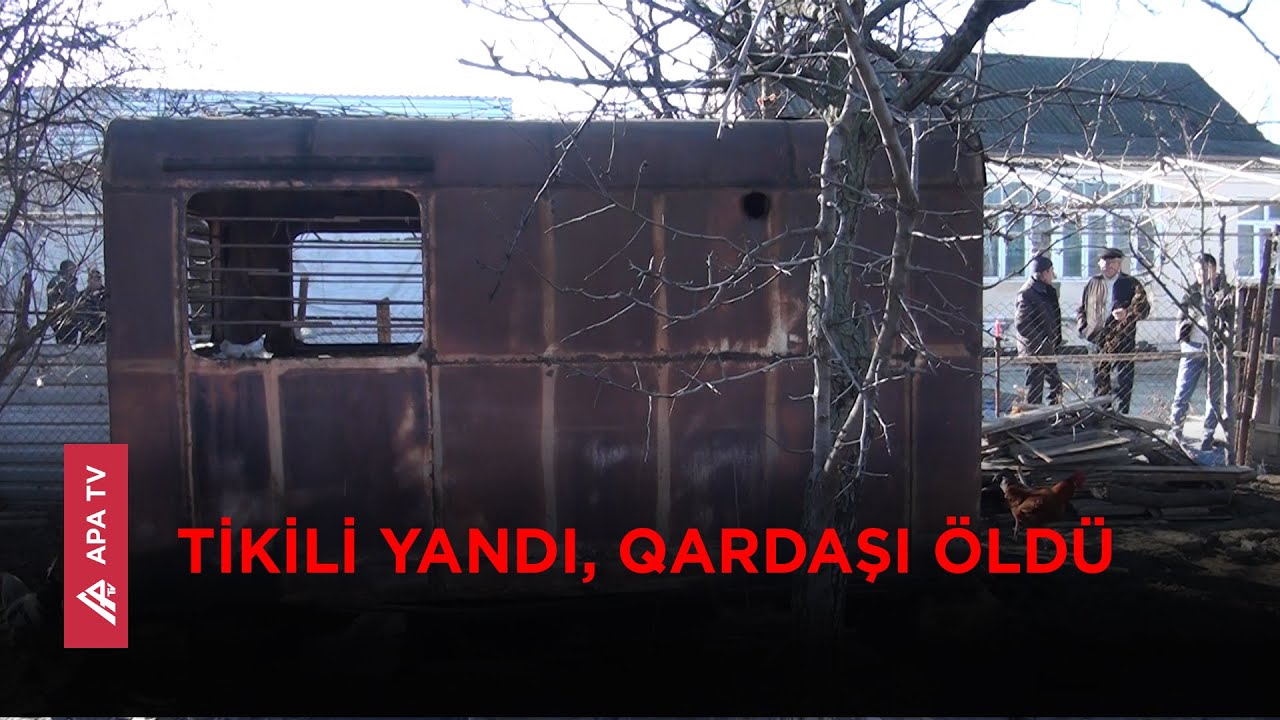 Tovuzda dəmir konstruksiyalı köməkçi tikili yanıb, yaşlı kişinin meyiti aşkarlanıb – APA TV