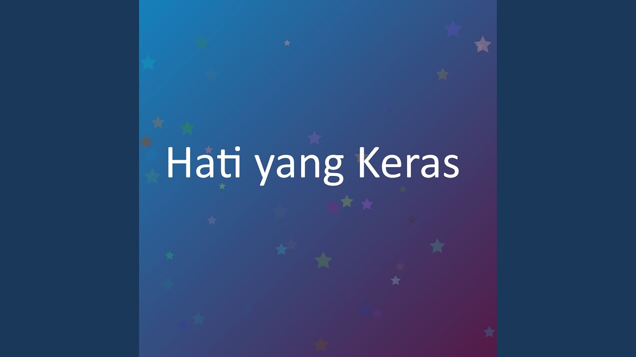 Hati yang Keras