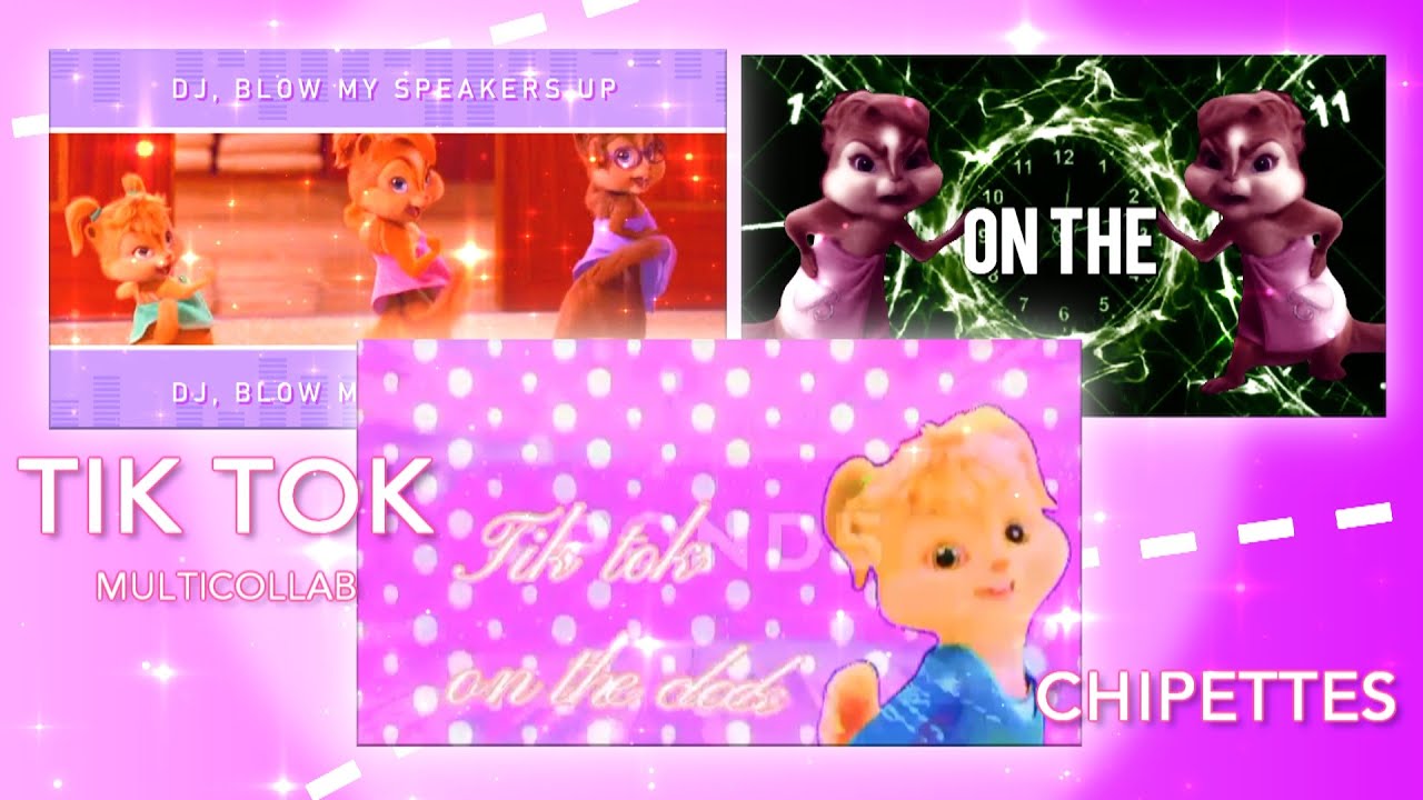 Chipettes - 'Tik Tok' - [Multicollab W/ bunny boo & Stitch-Angel]