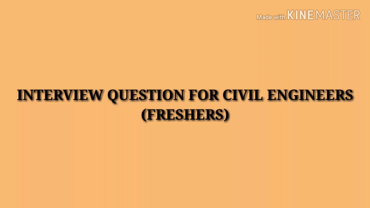 Interview Questions For Civil Engineer Freshers