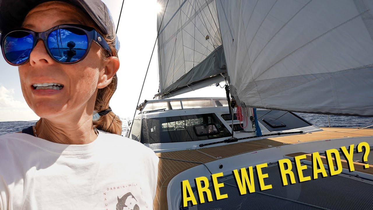 Preparing for Our Most INTENSE SAILING PASSAGE in the South Pacific