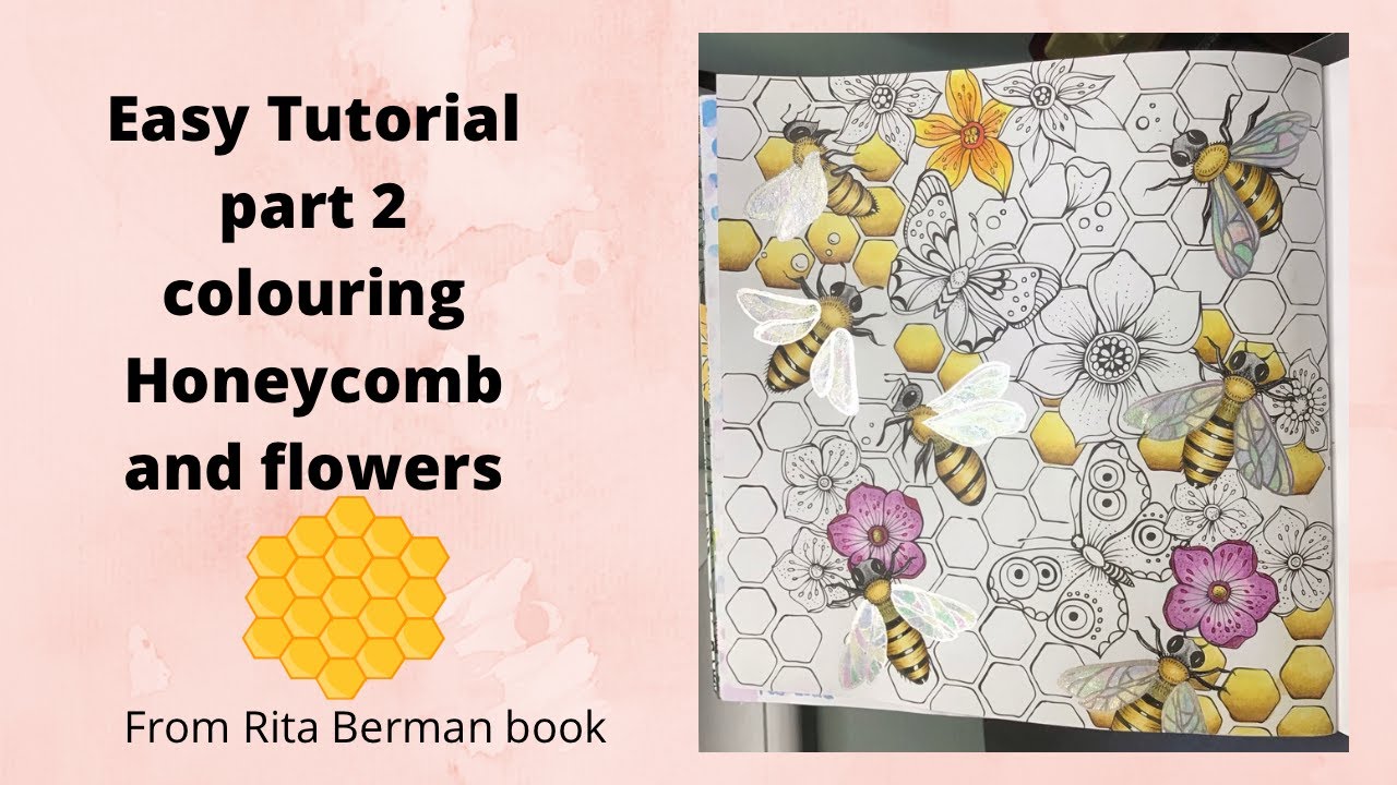 Easy Tutorial colouring a Honeycomb and flowers part 2