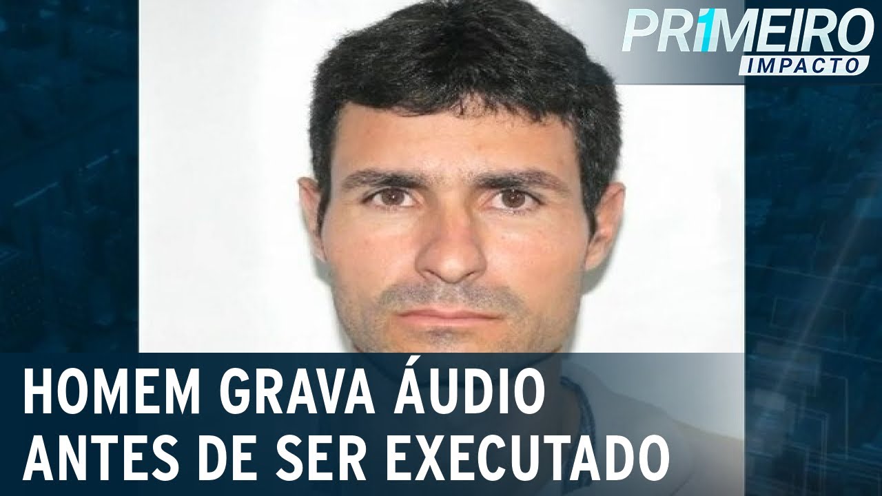 Homem grava áudio antes de ser executado em Búzios (RJ) | Primeiro Impacto (19/10/21)