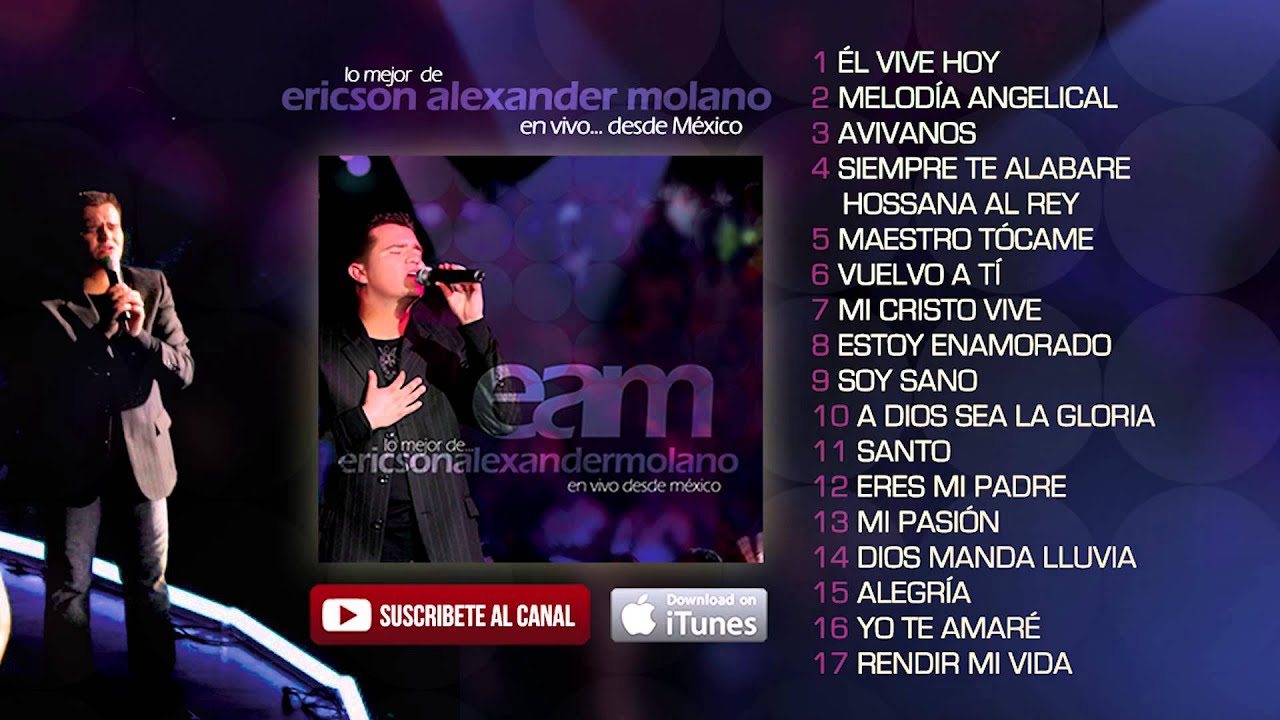Lo Mejor de EAM en vivo desde México [ Álbum completo ] - Ericson Alexander Molano