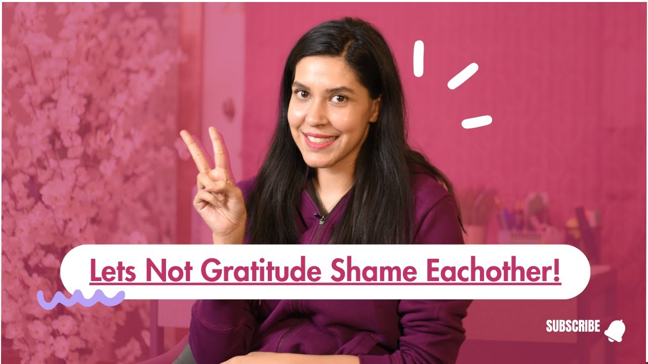 Forcing Gratitude Is Not The Solution! | Dr. Erum Rehman