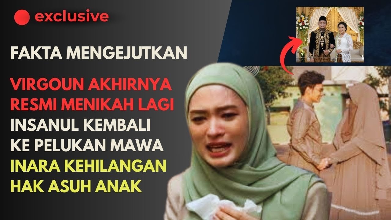🔴 EXCLUSIVE!! Akhirnya Virgound Resmi Menikah Dan Inara Kehilangan Hak Asuh Anak !! ??
