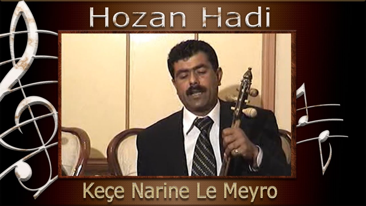 Hozan Hadi Keçe Narine Le Meyro Uzun Hava Lawık Mewal Dengbeji