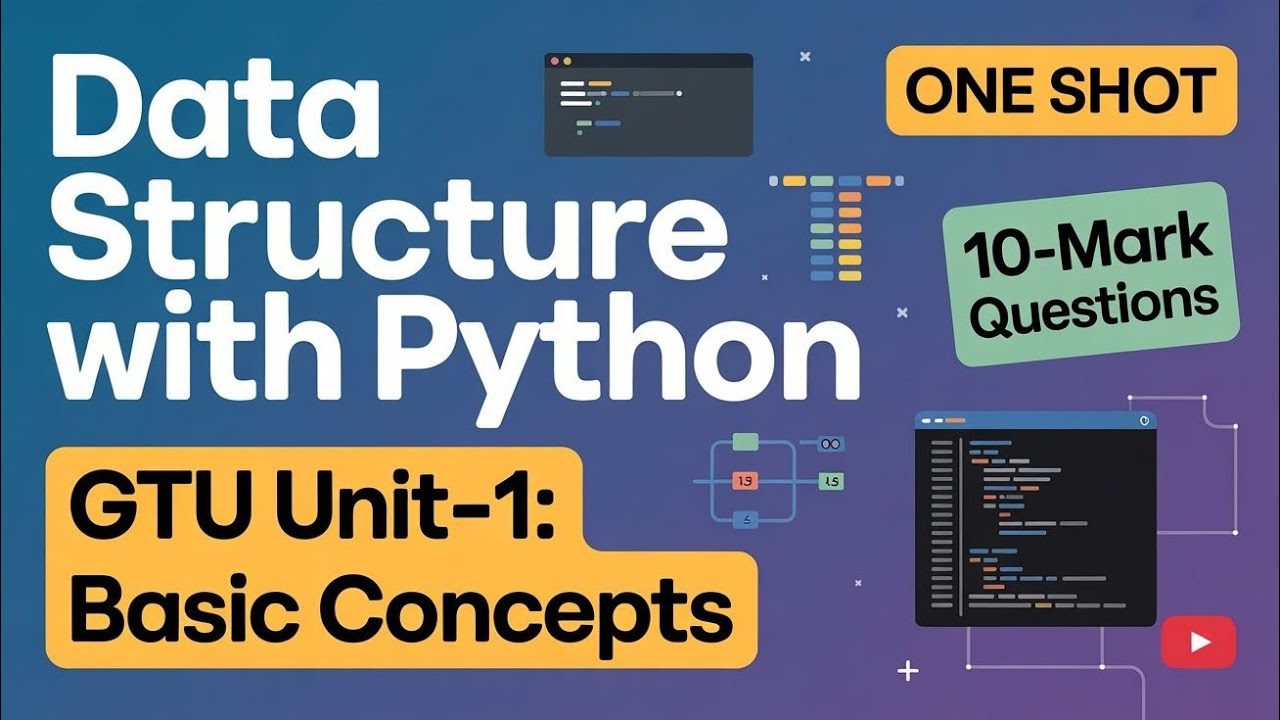 Data Structure with Python | GTU Unit-1 | Basic Concepts | One Shot | 10 Marks
