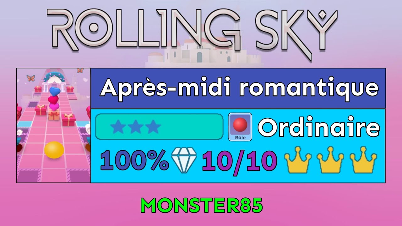 Après-midi romantique (100% | 10/10💎 | 3/3👑 | 3/6⭐) - Rolling Sky [FR]