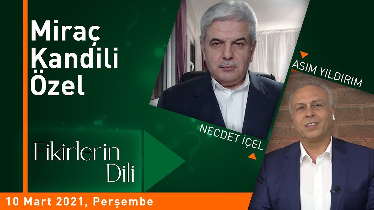 MİRAÇ KANDİLİ ÖZEL | ASIM YILDIRIM | NECDET İÇEL