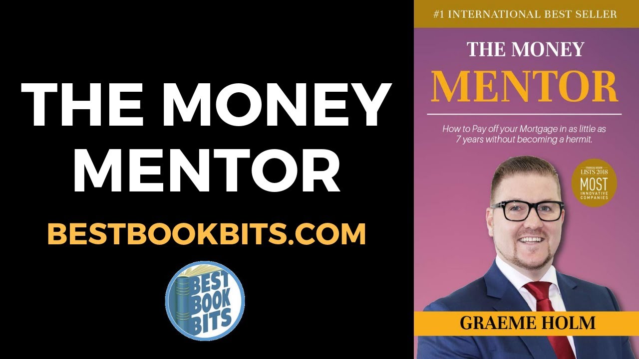 The Money Mentor | Graeme Holm | Book Summary